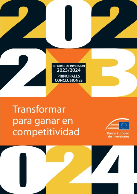Informe de Inversión 2023/ 2024 del BEI - Principales conclusiones - Banco Europeo de Inversiones