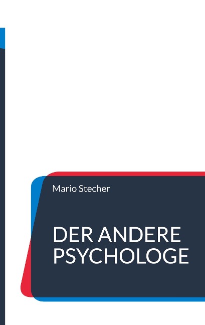 Der andere Psychologe - Mario Stecher