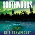 Cover-Bild zum Titel 'Northwoods' von 'Bill Schweigart'