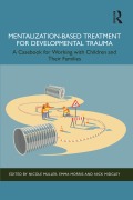 Cover-Bild zum Titel 'Mentalization-Based Treatment for Developmental Trauma' von ''