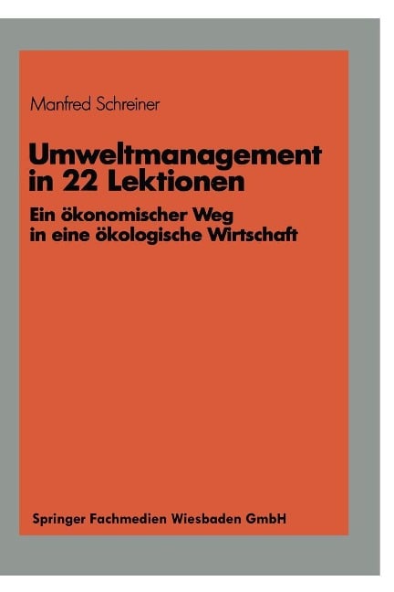Umweltmanagement in 22 Lektionen - Manfred Schreiner