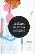 Cover-Bild zum Titel 'La donna in bianco' von 'Wilkie Collins'