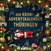 Cover-Bild zum Titel 'Der Krimi-Adventskalender Thüringen' von 'Zoe Münch'