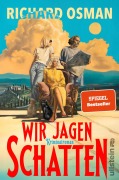 Cover-Bild zum Titel 'Wir jagen Schatten' von 'Richard Osman'
