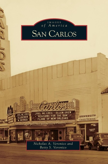 San Carlos - Nicholas A. Veronico, Betty S. Veronico