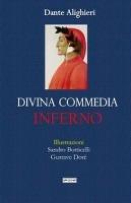 La Divina Commedia: Inferno - Dante Alighieri