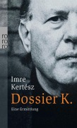 Cover-Bild zum Titel 'Dossier K.' von 'Imre Kertész'