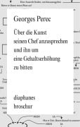 Cover-Bild zum Titel 'Über die Kunst seinen Chef anzusprechen und ihn um eine Gehaltserhöhung zu bitten' von 'Georges Perec'