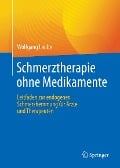 Cover-Bild zum Titel 'Schmerztherapie ohne Medikamente' von 'Wolfgang Laube'