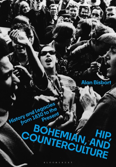 Hip, Bohemian, and Counterculture - Alan Bisbort