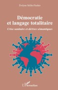 Cover-Bild zum Titel 'Démocratie et langage totalitaire' von 'Evelyne Selles-Fischer'