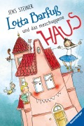 Cover-Bild zum Titel 'Lotta Barfuß und das meschuggene Haus' von 'Jens Steiner'