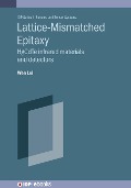 Cover-Bild zum Titel 'Lattice-Mismatched Epitaxy' von 'Wen Lei'