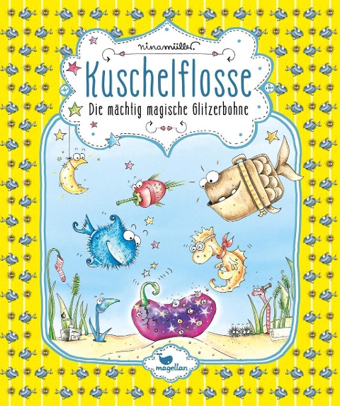 Kuschelflosse - Die mächtig magische Glitzerbohne - Band 4 - Nina Müller