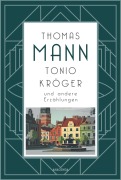 Cover-Bild zum Titel 'Tonio Kröger und andere Erzählungen' von 'Thomas Mann'