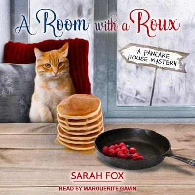 A Room with a Roux Lib/E - Sarah Fox