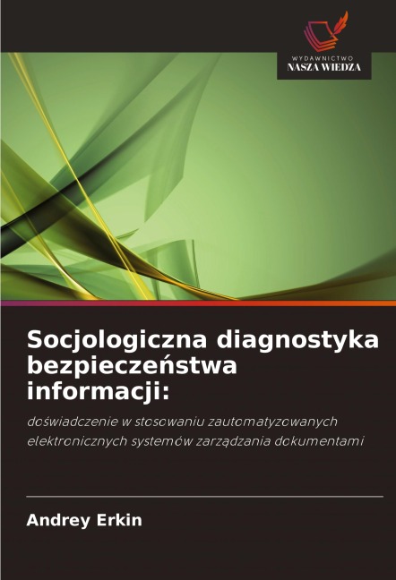 Socjologiczna diagnostyka bezpiecze¿stwa informacji: - Andrey Erkin