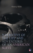 Cover-Bild zum Titel 'Narrative of the Life and Adventures of an American Slave, Henry Bibb' von 'Henry Bibb'