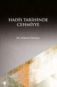 Cover-Bild zum Titel 'Hadis Tarihinde Cehmiyye' von 'Aysegül Eroglu'
