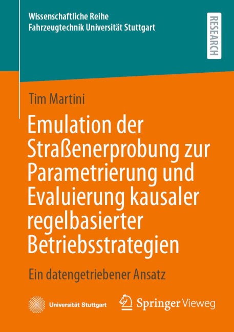 Emulation der Straßenerprobung zur Parametrierung und Evaluierung kausaler regelbasierter Betriebsstrategien - Tim Martini