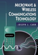 Cover-Bild zum Titel 'Microwave and Wireless Communications Technology' von 'Joseph Carr'