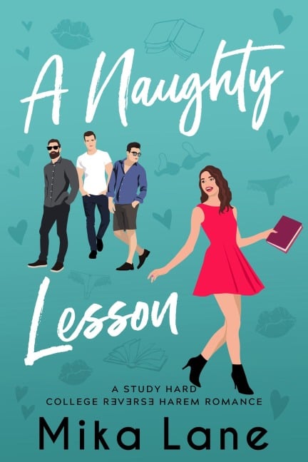 A Naughty Lesson (The Study Hard Reverse Harem Romances, #1) - Mika Lane