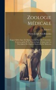 Cover-Bild zum Titel 'Zoologie Médicale: Exposé Méthodique De Règne Animal Basé Sur L'anatomie, L'embryogénie Et La Paléontologie, Comprenant La Description De' von 'Pierre Joseph van Beneden'