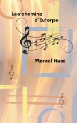 Cover-Bild zum Titel 'Les chemins d'Euterpe' von 'Marcel Nuss'