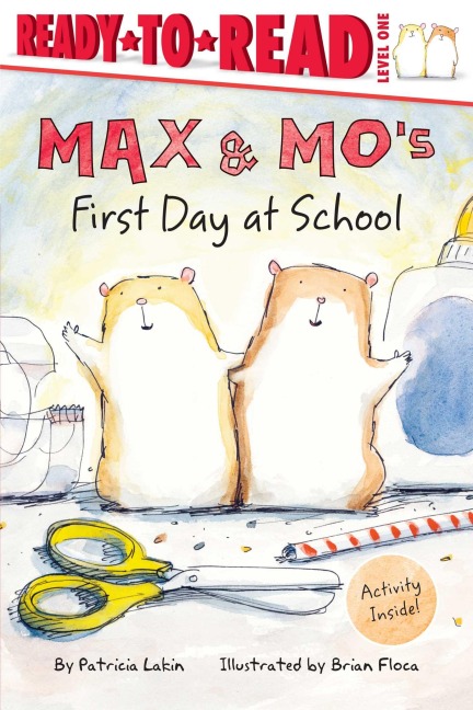Max & Mo's First Day at School - Patricia Lakin
