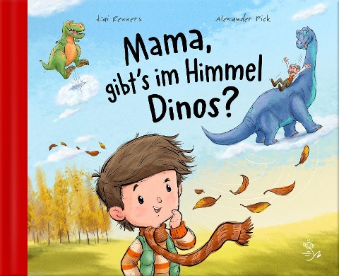 Mama, gibt's im Himmel Dinos? - Kai Renners