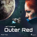 Outer Red: Part Two - Jeff Walker