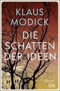 Cover-Bild zum Titel 'Die Schatten der Ideen' von 'Klaus Modick'