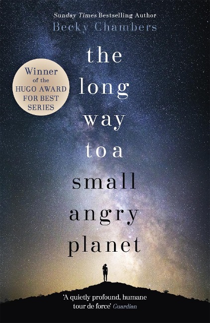The Long Way to a Small, Angry Planet - Becky Chambers