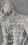 Cover-Bild zum Titel 'Venedig, der Löwe, die Stadt und das Wasser' von 'Cees Nooteboom'