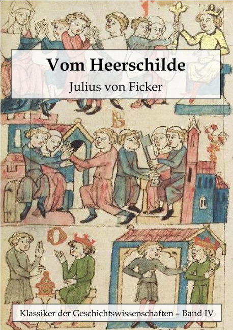 Vom Heerschilde - Julius Ficker