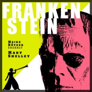 Cover-Bild zum Titel 'Frankenstein - Erzählbuch' von 'Meike Rötzer, Mary Shelley'