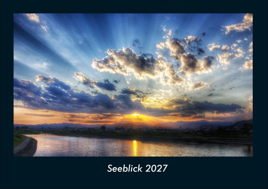 Seeblick 2027 Fotokalender DIN A4 - Tobias Schmitt, Kevin Heber