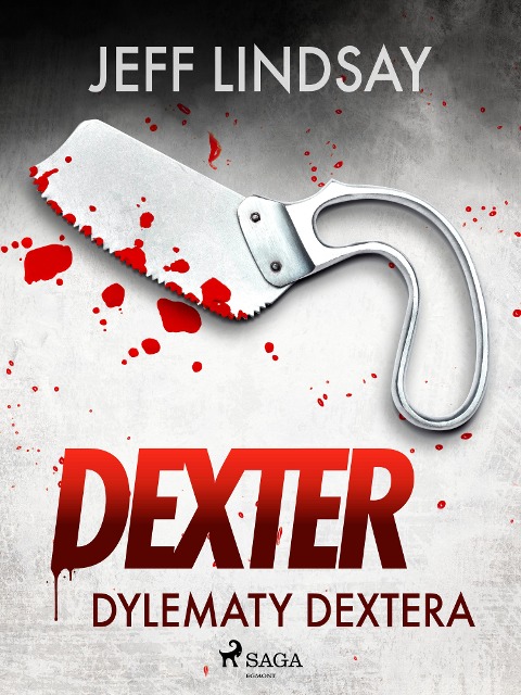 Dylematy Dextera - Jeff Lindsay
