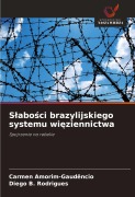 Cover-Bild zum Titel 'S¿abo¿ci brazylijskiego systemu wi¿ziennictwa' von 'Carmen Amorim-Gaudêncio, Diego B. Rodrigues'