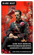 Cover-Bild zum Titel 'Karl May: Romane, Abenteuergeschichten, Gedichte & Memoiren (300 Titel in einem Band)' von 'Karl May'