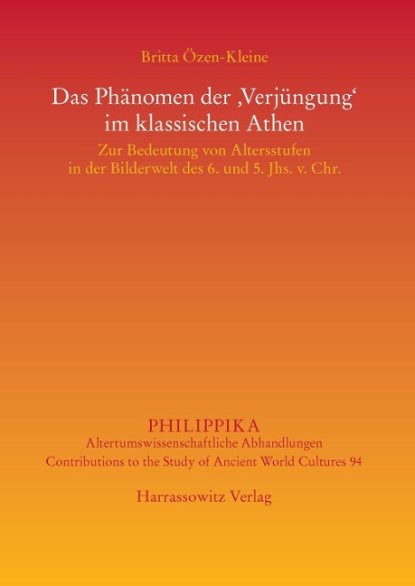 Das Phänomen der 'Verjüngung' im klassischen Athen - Britta Özen-Kleine