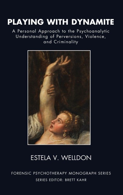 Playing with Dynamite - Estela V. Welldon