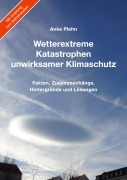 Cover-Bild zum Titel 'Wetterextreme, Katastrophen, unwirksamer Klimaschutz' von 'Anke Plehn'