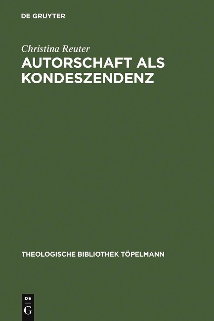 Autorschaft als Kondeszendenz - Christina Reuter