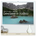 bekannte und unbekannte Gewässer in Südtirol (hochwertiger Premium Wandkalender 2025 DIN A2 quer), Kunstdruck in Hochglanz - Georg Niederkofler