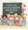 Cover-Bild zum Titel 'Tutto ciò che la maestra non ti dirà mai...' von 'Noè Carlain, Ronan Badel'