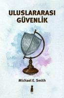 Uluslararasi Güvenlik - Michael E. Smith