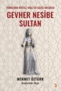 Gevher Nesibe Sultan - Mehmet Öztürk