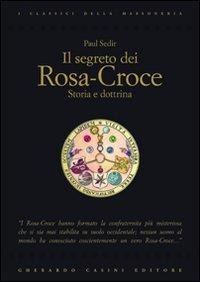 Il segreto dei Rosa-Croce - Paul Sédir