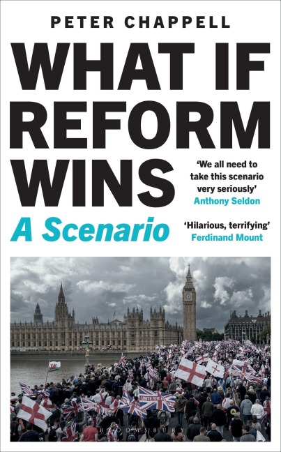 What If Reform Wins - Peter Chappell